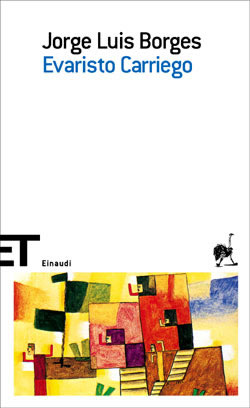 ecco la copertina della biografia di Evaristo Carriego scritta da J. L. Borges